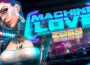 Machine Love 2069 Free Download