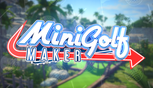 MiniGolf Maker Pre-Installed Steamunderground