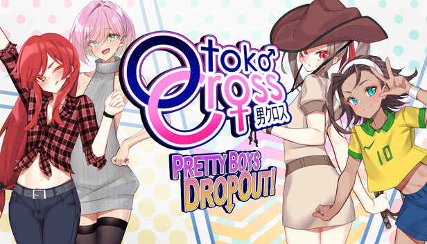 Otoko Cross Pretty Boys Dropout! Pre-Installed Steamunderground