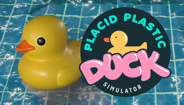 Placid Plastic Duck Simulator Pre-Installed Steamunderground