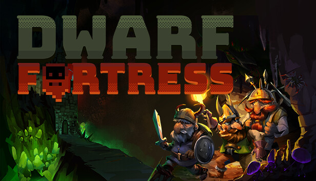 Dwarf Fortress Pre-Installed Steamunderground.net