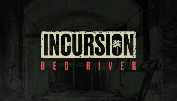 Incursion Red River Pre-Installed Steamunderground.ne