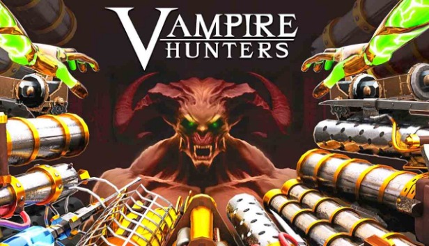 Vampire Hunters Pre-Installed Steamunderground.net