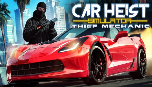 Car Heist Simulator – Thief Mechanic Switch NSP Pre-Installed Steamunderground.net