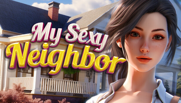 My Sexy Neighbor Pre-Installed Steamunderground.net