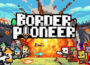 Border Pioneer Pre-Installed Steamunderground.net