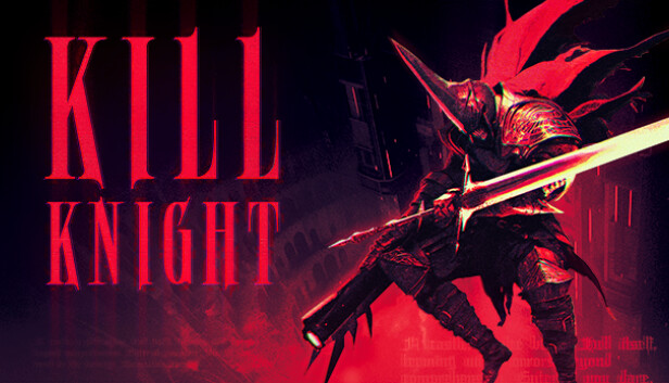 KILL KNIGHT Pre-Installed Steamunderground.net