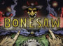 Bonesaw Pre-Installed Steamunderground.net