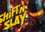 Shiftn Slay Pre-Installed Steamunderground.net