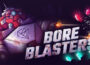 BORE BLASTERS Pre-Installed Steamunderground.net