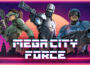 Mega City Force Pre-Installed Steamunderground.net