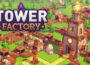 Tower Factory Featured Image