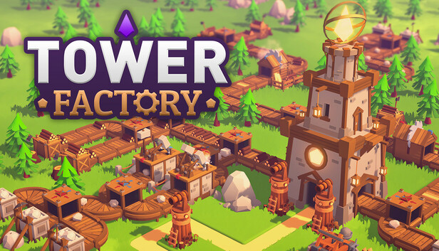 Tower Factory Featured Image