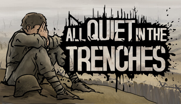 All Quiet in the Trenches Pre-Installed Steamunderground.net