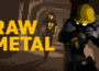 Raw Metal Pre-Installed Steamunderground.net