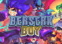 Berserk Boy Pre-Installed Steamunderground.net