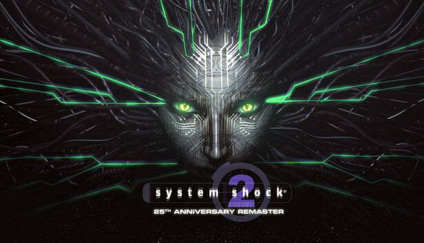 System Shock 2 25th Anniversary Remaster Pre-Installed Steamunderground.net