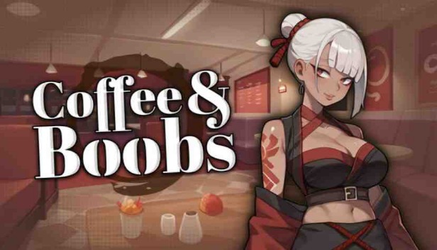 Coffee & Boobs Pre-Installed Steamunderground.net