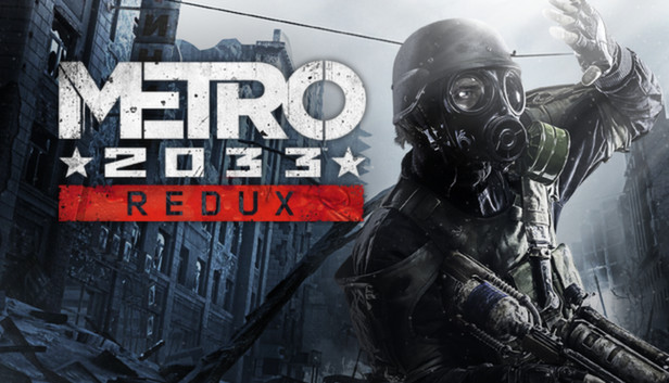 Metro 2033 Redux Pre-Installed Steamunderground.net