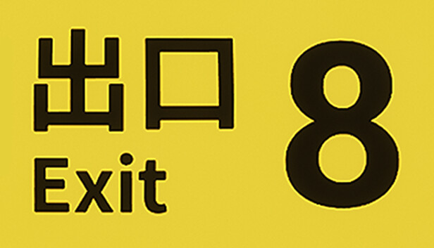 The Exit 8 Pre-Installed Steamunderground.net