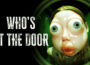 Who's at the door Pre-Installed Steamunderground.net