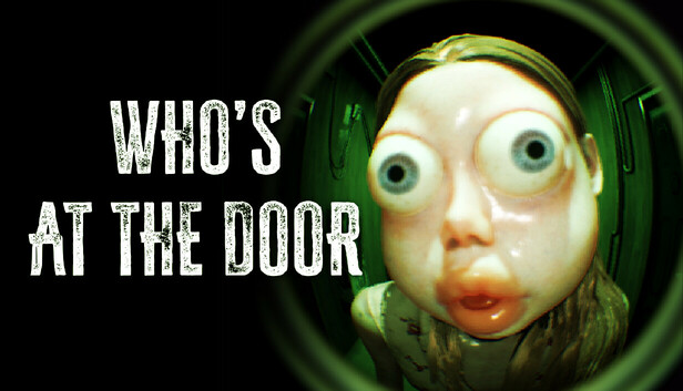 Who's at the door Pre-Installed Steamunderground.net