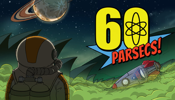 60 Parsecs! Pre-Installed Steamunderground.net