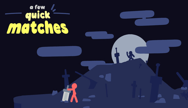 A Few Quick Matches Pre-Installed Steamunderground.net