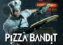 Pizza Bandit Pre-Installed Steamunderground.net