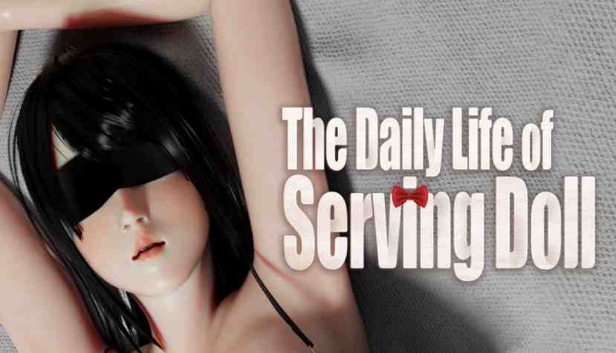 The Daily Life of Serving Doll Pre-Installed Steamunderground.net