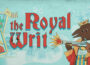 The Royal Writ Pre-Installed Steamunderground.net
