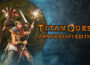 Titan Quest Anniversary Edition Atlantis Pre-Installed Steamunderground.net