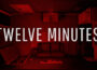 Twelve Minutes Pre-Installed Steamunderground.net