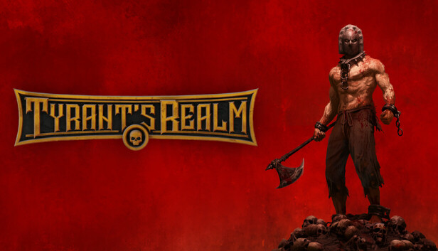Tyrants Realm Pre-Installed Steamunderground.net