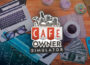 Cafe Owner Simulator Pre-Installed Steamunderground.net
