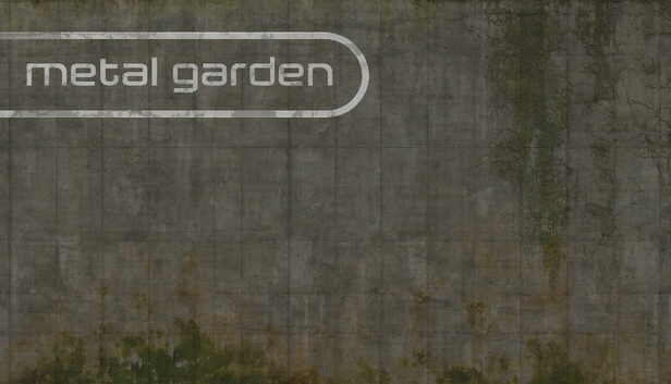 Metal Garden Pre-Installed Steamunderground.net