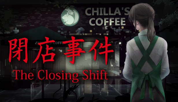 [Chilla’s Art] The Closing Shift Pre-Installed Steamunderground.net