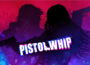 Pistol Whip Pre-Installed Steamunderground.net