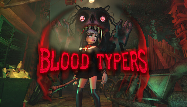 Blood Typers Pre-Installed Steamunderground.net