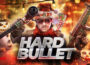 Hard Bullet Pre-Installed Steamunderground.net