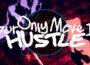 Your Only Move Is HUSTLE Pre-Installed Steamunderground.net